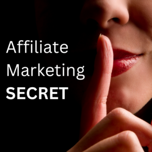 Affiliate Marketing SECRET