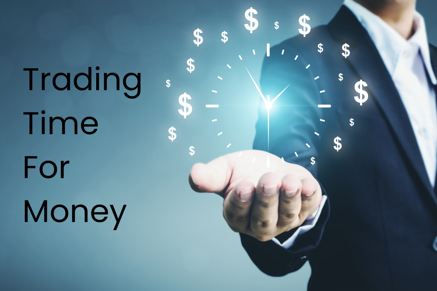 Trading Time For Money